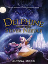 Cover image for Delphine and the Silver Needle